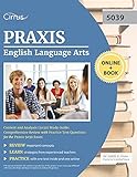 Praxis English Language Arts Content and Analysis (5039) Study Guide: Comprehensive Review with Practice Test Questions for the Praxis 5039 Ex