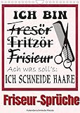 Friseur-Sprüche (Wandkalender 2022 DIN A4 hoch)