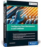 Configuring Plant Maintenance in SAP S/4HANA (SAP PRESS: englisch)