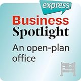Business Spotlight express - Grundkenntnisse: Wortschatz-Training Business-Englisch - Ein Großraumbü