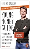 Young Money Guide: Richtig mit Geld umgehen und mehr vom Leben hab