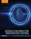 Google Hacking for Penetration Testers (English Edition)