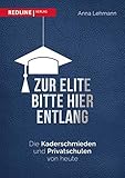 Zur Elite bitte hier entlang: Kaderschmieden und E