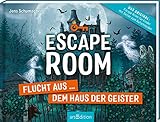 Escape Room - Flucht aus dem Haus der Geister: Mit Seiten zum Aufschneiden | Escape-Krimi für Kinder mit vielen spannenden R