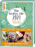 Mein kreatives Jahr 2021. Termine, Tipps & Insp