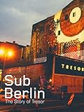 SubBerlin: The Story of T