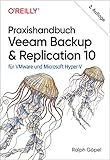 Praxishandbuch Veeam Backup & Replication 10: für VMware und Microsoft Hyper-V (Animals)