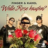 Wolle Rose kaufen? [Explicit] (Original Mix)