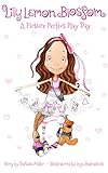 Lily Lemon Blossom A Picture Perfect Play Day: ( It's the Perfect Playdate for Lily and her Best Friend Emmy. Children's Book) - (Kids Book, Picture Books, ... Lemon Blossom Comics) (English Edition)