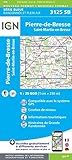 Pierre-de-Brese/Sankt-Martin-en-Brese 1:25.000: IGN Cartes Top 25 -Topograpg