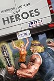 Horror, Humor, and Heroes Volume 4 (English Edition)