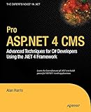 Pro ASP.NET 4 CMS: Advanced Techniques for C# Developers Using the .NET 4 Framework