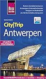 Reise Know-How CityTrip Antwerpen: Reiseführer mit Stadtplan und kostenloser Web-App