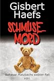 Schmusemord: Baltasar Matzbachs siebter F