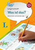 Langenscheidt Was ist das? - Deutsch als Fremdsprache: Deutsch lesen und schreiben üb