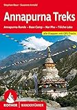 Annapurna Treks: Annapurna-Runde - Base Camp - Nar Phu - Tilicho Lake. Alle Etappen mit GPS-Tracks (Rother Wanderführer)