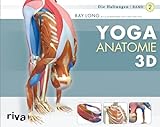 Yoga-Anatomie 3D: Band 2: Die Haltung