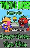 Tomato & Burger comic book: GREASY GROVE TACO TIME (English Edition)