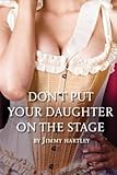 Don't Put Your Daughter on The Stag