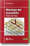Rheologie der Kunststoffe: Theorie und Prax