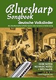Bluesharp Songbook - deutsche Volkslieder - german Folk songs: für die diat. Richter Mundharmonika ' Bluesharp' - Ohne Noten + MP3-Sounds (Bluesharp Songbooks)
