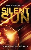 Silent Sun: Hard Science Fiction (Sonnensystem 2)