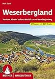 Weserbergland: Von Hann. Münden bis Porta Westfalica – mit Weserberglandweg. 67 Touren. Mit GPS-Track