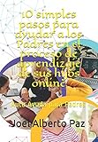 10 simples pasos para ayudar a los Padres en el proceso de aprendizaje de sus hijos online: Auto Ayuda p