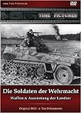 Die Soldaten der Wehrmacht - Waffen & Ausrüstung der Landser - Original Bild- & Ton Dok
