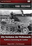 Die Soldaten der Wehrmacht - Waffen & Ausrüstung der Landser - Original Bild- & Ton Dok