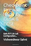 Checkpoint Firewall Security CCSA & CCSE: GaiA R77.20 Lab Config