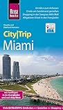 Reise Know-How CityTrip Miami: Reiseführer mit Faltplan und kostenloser Web-App