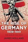 The Rise of Germany, 1939-1941 (War in the West)