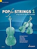 Pop for Strings: 6 Pop-Hits für Streicher-Ensemble. Band 1. Violine 1, Violine 2 (Viola) und Violoncello. Partitur und S