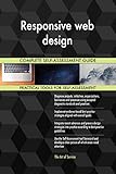 Responsive web design All-Inclusive Self-Assessment - More than 700 Success Criteria, Instant Visual Insights, Comprehensive Spreadsheet Dashboard, Auto-Prioritized for Quick R