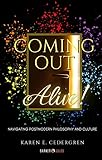 Coming Out Alive! (English Edition)