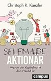 Selfmade-Aktionär: Warum der Kapitalmarkt dein F