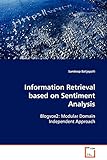 Information Retrieval based on Sentiment Analysis: Blogvox2: Modular Domain Independent App