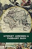 Internet Adressen & Passwort Buch: Passwort Manager Buch für Internet-Accounts; Platz für 6 Konten pro Seite; ca. A5, 6 x 9 Inch (15.24 x 22.86 cm); ... Seiten, Softcover mit glänzender Veredelung