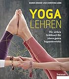 Yoga lehren: Die sieben Schlüssel für einen guten Yog