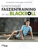 Funktionelles Faszientraining mit der BLACKROLL®