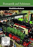 Romantik auf Schienen - Modelleisenb