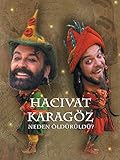 Hacivat Karagöz Neden Öldürüldü?