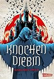 Knochendiebin (Die zwölf Kasten von Sabor 1): Packend-düsterer Fantasy-Roman für Jugendliche und alle, die »Die rote Königin« lieb