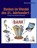 Banken im Wandel des 21. Jahrhundert: Erfolgsrezept Multikanalvertrieb