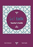 bel talk Conversation Practice Teacher's Guide: in addition to Conversationcourse bel talk (English Edition)