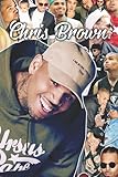 Chris Brown Notebook: - 110 Pages, In Lines, 6 x 9 I