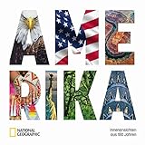Bildband: Amerika. Zeitreise durch 100 Jahre Weltgeschichte. Die 50 Staaten der USA in eindrucksvollen Bildern. Natur, Kultur und Geschichte Nordamerikas: Innenansichten aus 100 J