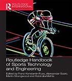 Routledge Handbook of Sports Technology and Engineering (Routledge International Handbooks) (English Edition)