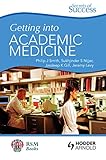 Secrets of Success: Getting into Academic Medicine (English Edition)